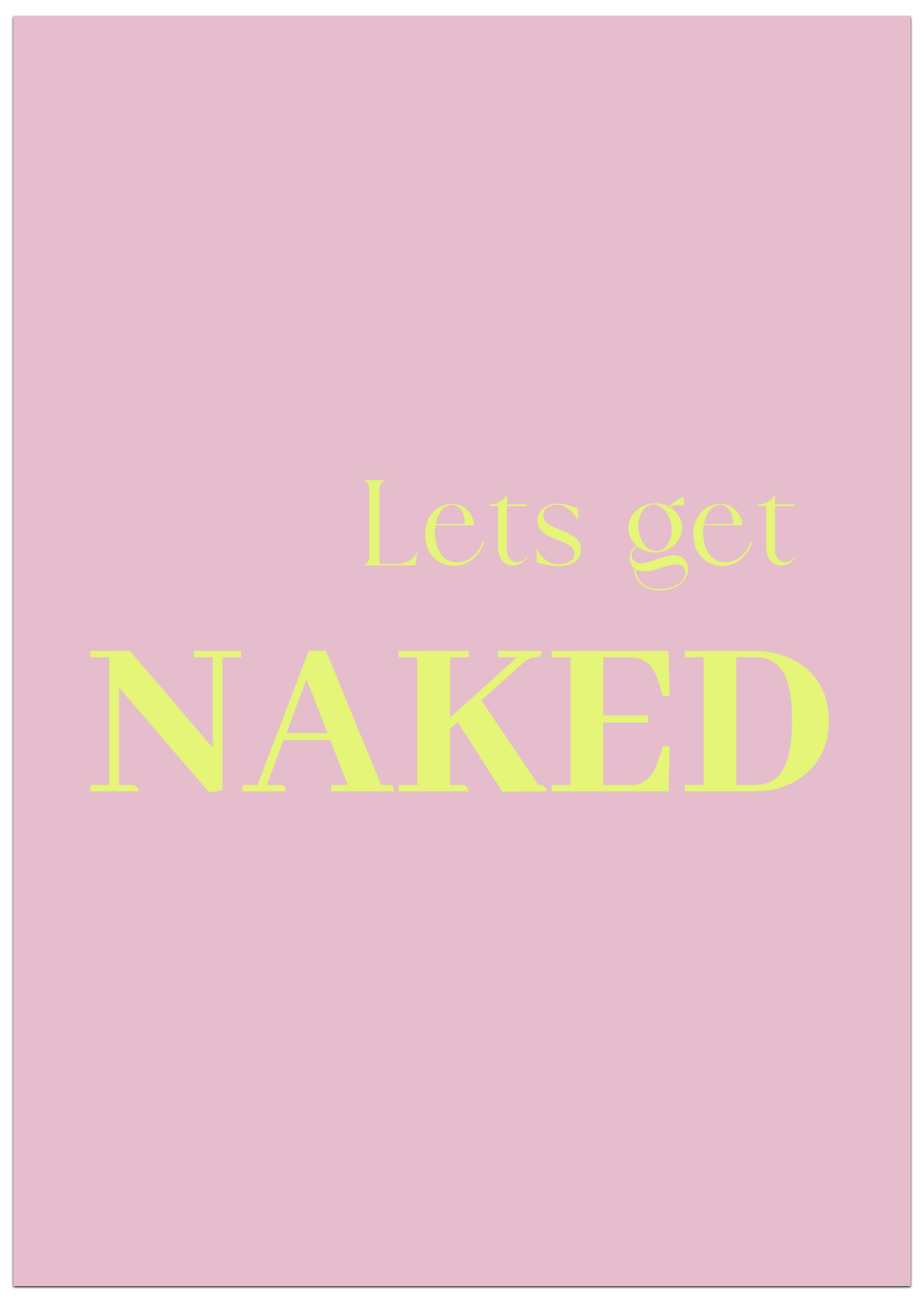 Lets get Naked Poster