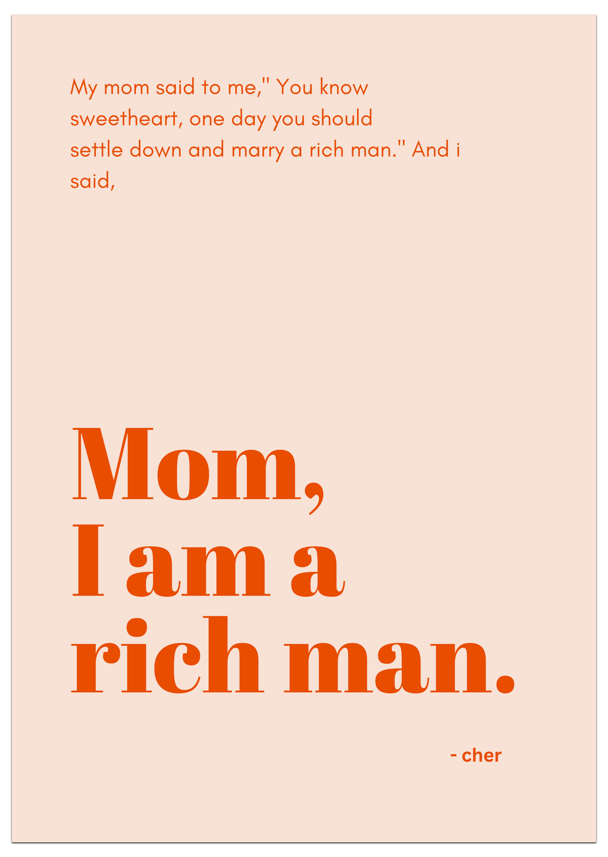 Mom, I am a Rich man Poster
