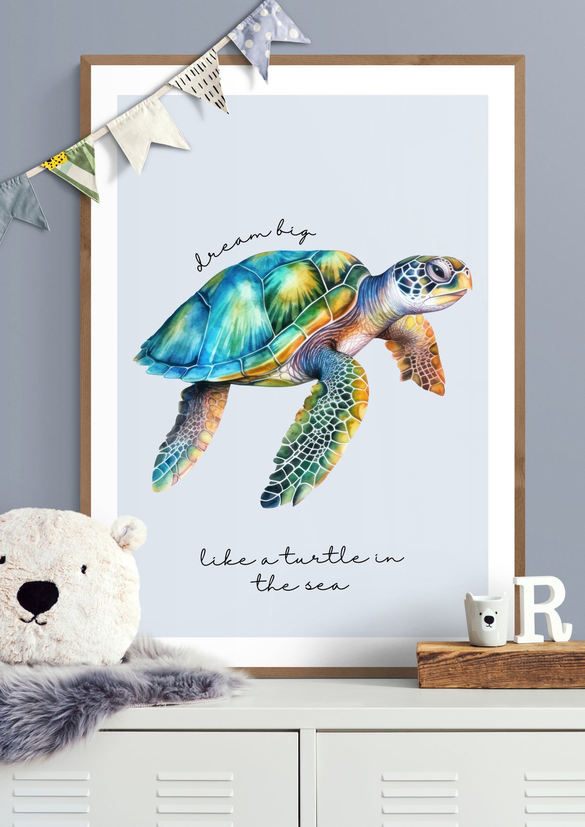 Dream big like a Turtle Poster