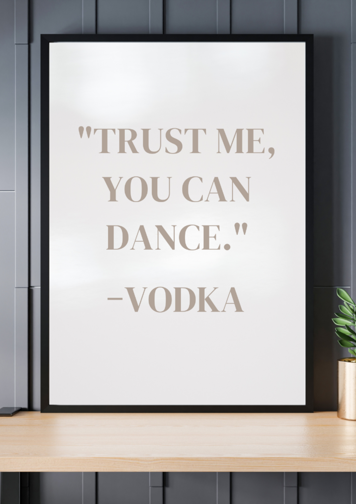 Trust me you can Dance Poster